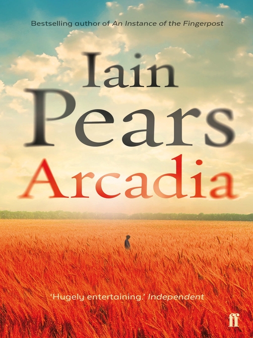 Title details for Arcadia by Iain Pears - Wait list